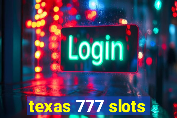 texas 777 slots